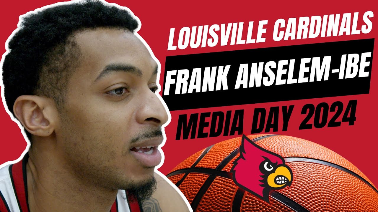 Louisville Cardinals Basketball Frank AnselemIbe Media Day 2024